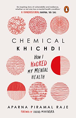 Book Chemical Khichdi: How I Hack My Mental Health free