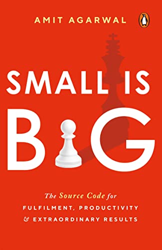 Book Small Is Big: The Source Code for Fulfillment, Productivity, and Extraordinary Results free