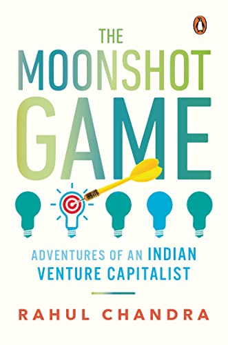 Book The Moonshot Game: Adventures of an Indian Venture Capitalist free