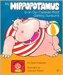 Book My Hippopotamus is on the Caravan Roof Getting Sunburnt free
