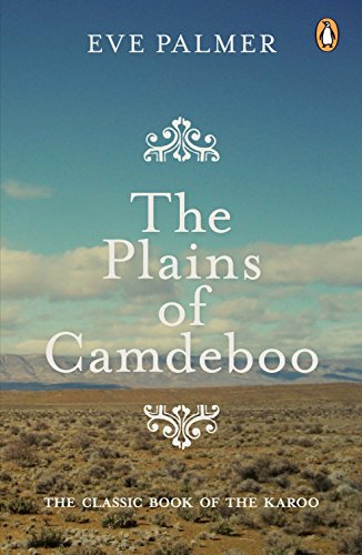 Book The Plains of Camdeboo: The Classic Book of the Karoo free