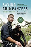 Book Saving Chimpanzees: A Man On A Rescue Mission free