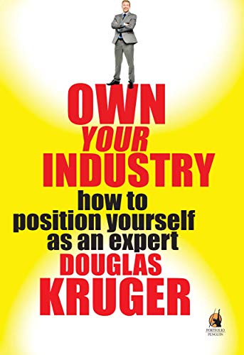 Book Own Your Industry: How to Position Yourself as an Expert free