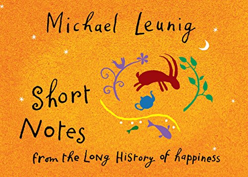 Book Short Notes From The Long History Of Happiness free