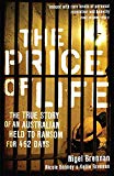 Book The Price of Life: The True Story of an Australia Held to Ransom for 462 Days free