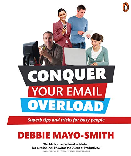 Book Conquer Your Email Overload: Super Tips and Tricks for Busy People free