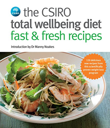Book The CSIRO Total Wellbeing Diet - Fast and Fresh Recipes free