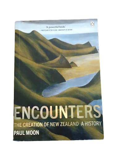 Book Encounters: The Creation of New Zealand - A History free