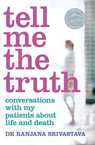 Book Tell Me the Truth: Conversations With My Patients About Life and Death free