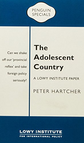 Book The Adolescent Country: A Lowy Institute Paper: Penguin Special free