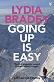 Book Going Up Is Easy: The First Woman to Ascend Everest Without Oxygen free