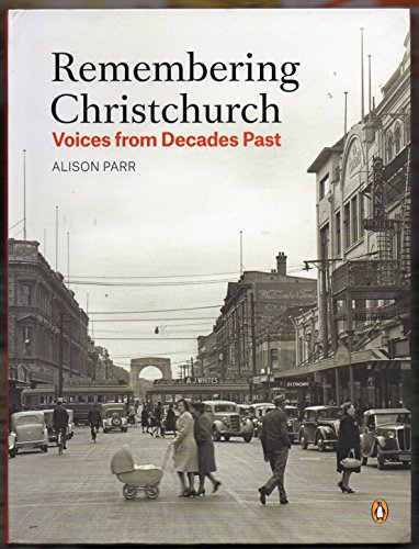 Book Remembering Christchurch: Voices From Decades Past free