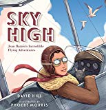 Book Sky High: Jean Batten's Incredible Flying Adventures free