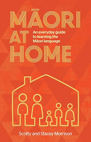 Book Maori at Home: An Everyday Guide to Learning the Maori Language free