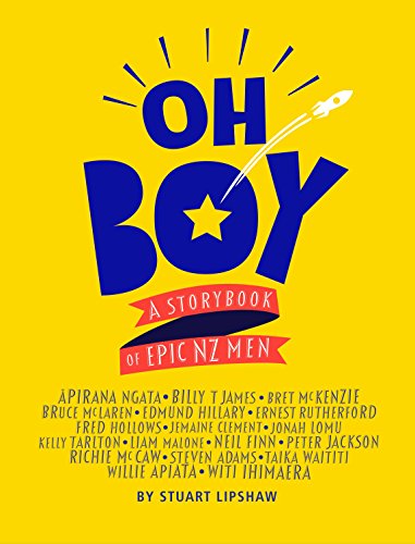 Book Oh Boy: A Storybook of Epic NZ Men free