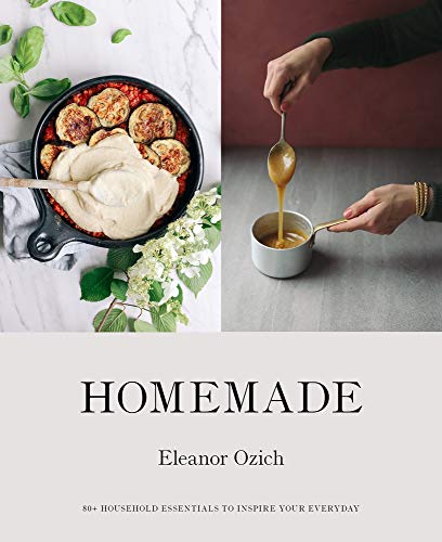Book Homemade: 80+ Household Essentials to Inspire Your Everyday free