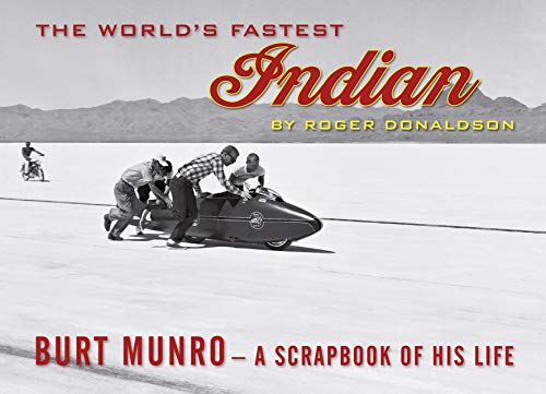 Book The World's Fastest Indian: Burt Munro - A Scrapbook of His Life free