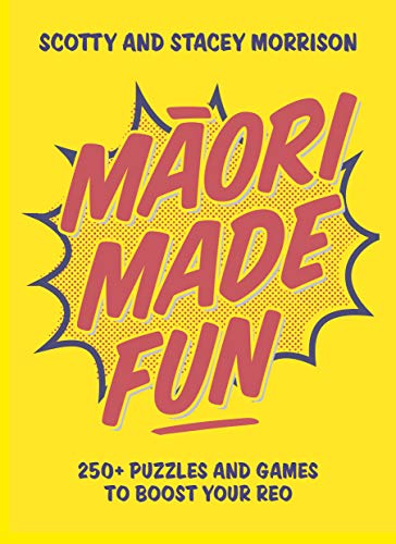 Book Maori Made Fun: 200+ puzzles and games to Learn Maori: 200+ puzzles and games to boost your reo free