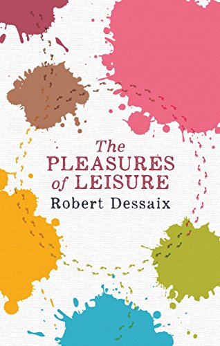 Book The Pleasures of Leisure free