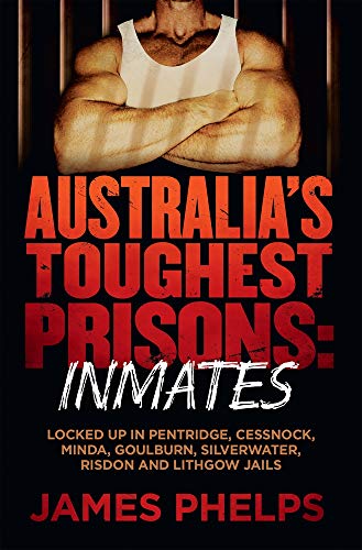 Book Australia's Toughest Prisons: Inmates free