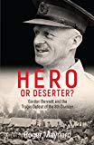 Book Hero or Deserter?: Gordon Bennett and the Tragic Defeat of 8th Division free