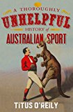 Book A Thoroughly Unhelpful History of Australian Sport free
