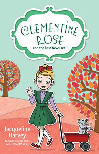 Book Clementine Rose and the Best News Yet (15) free