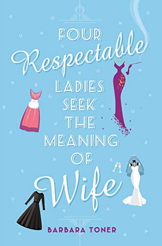 Book Four Respectable Ladies Seek The Meaning Of Wife free