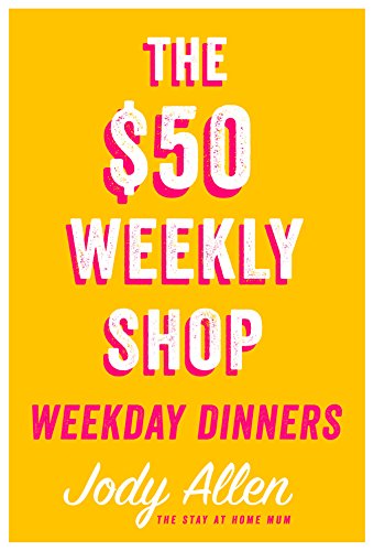 Book The $50 Weekly Shop Weekday Dinners free Book The $50 Weekly Shop Weekday Dinners free