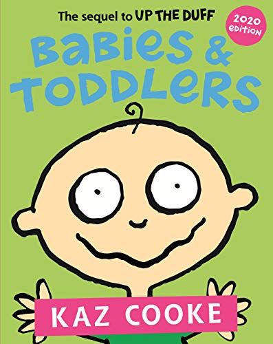 Book Babies & Toddlers: The Sequel to Up the Duff free