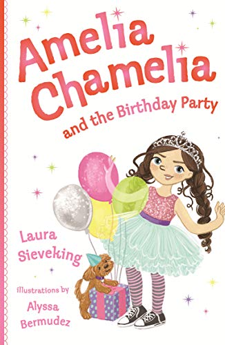 Book Amelia Chamelia and the Birthday Party: Amelia Chamelia 1 free