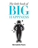 Book The Little Book of Big Happiness free