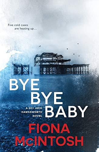 Book Bye Bye Baby (DCI Jack Hawksworth) free
