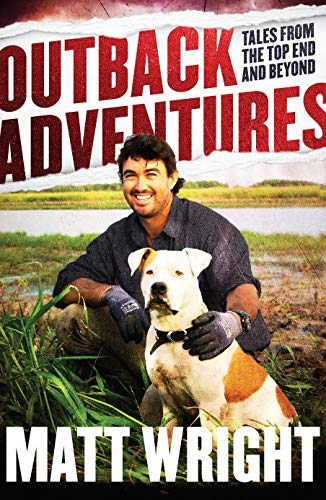 Book Outback Adventures: Tales from the Top End and Beyond free