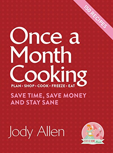 Book Once a Month Cooking: Save Time, Save Money and Stay Sane free