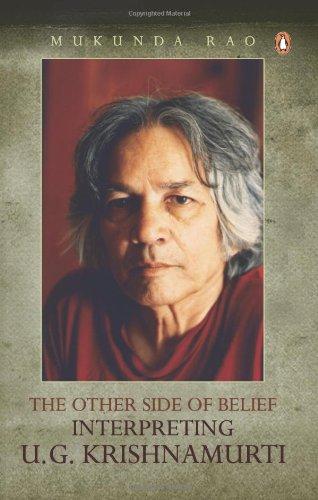 Book The Other Side of Belief Interpreting U.G. Krishnamurti free