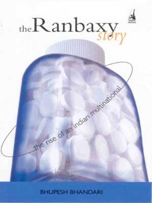 Book Ranbaxy Story: The Rise Of An Indian Multinational free