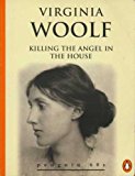 Book Killing the Angel in the House - SEVEN ESSAYS free