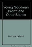 Book Young Goodman Brown and Other Stories free