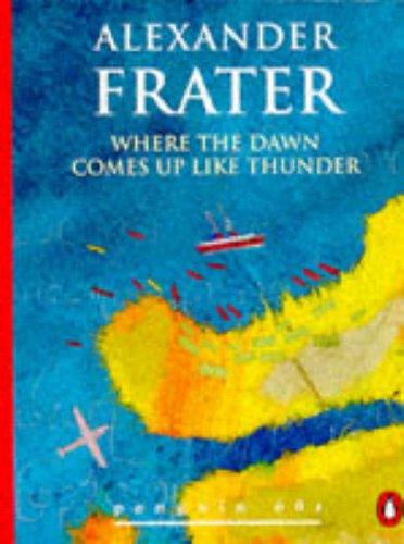 Book Where the Dawn Comes Up Like Thunder (Penguin 60s S.) free