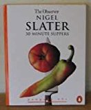 Book 30 Minute Suppers by Nigel Slater (1996-05-03) free