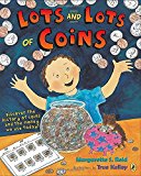 Book Lots and Lots of Coins: Discover the History of Coins and the Money We Use Today! free