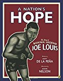 Book A Nation's Hope: the Story of Boxing Legend Joe Louis: The Story of Boxing Legend Joe Louis free