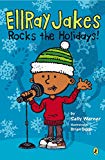 Book EllRay Jakes Rocks the Holidays! free