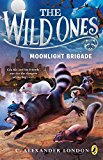 Book The Wild Ones: Moonlight Brigade free