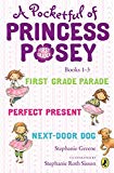Book A Pocketful of Princess Posey: Princess Posey, First Grader Books 1-3 free