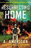 Book Resurrecting Home: A Novel (The Survivalist Series) free