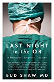 Book Last Night in the OR: A Transplant Surgeon's Odyssey free