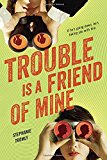 Book Trouble Is a Friend of Mine free