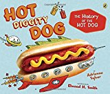 Book Hot Diggity Dog: The History of the Hot Dog free